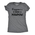 Happiness Is Being Mawmaw T-Shirts