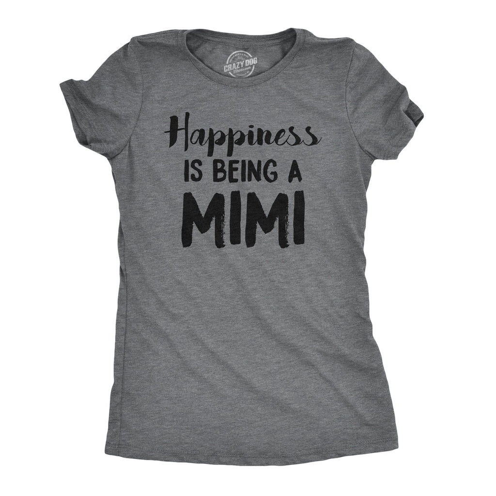 Happiness Is Being Mimi T-Shirts