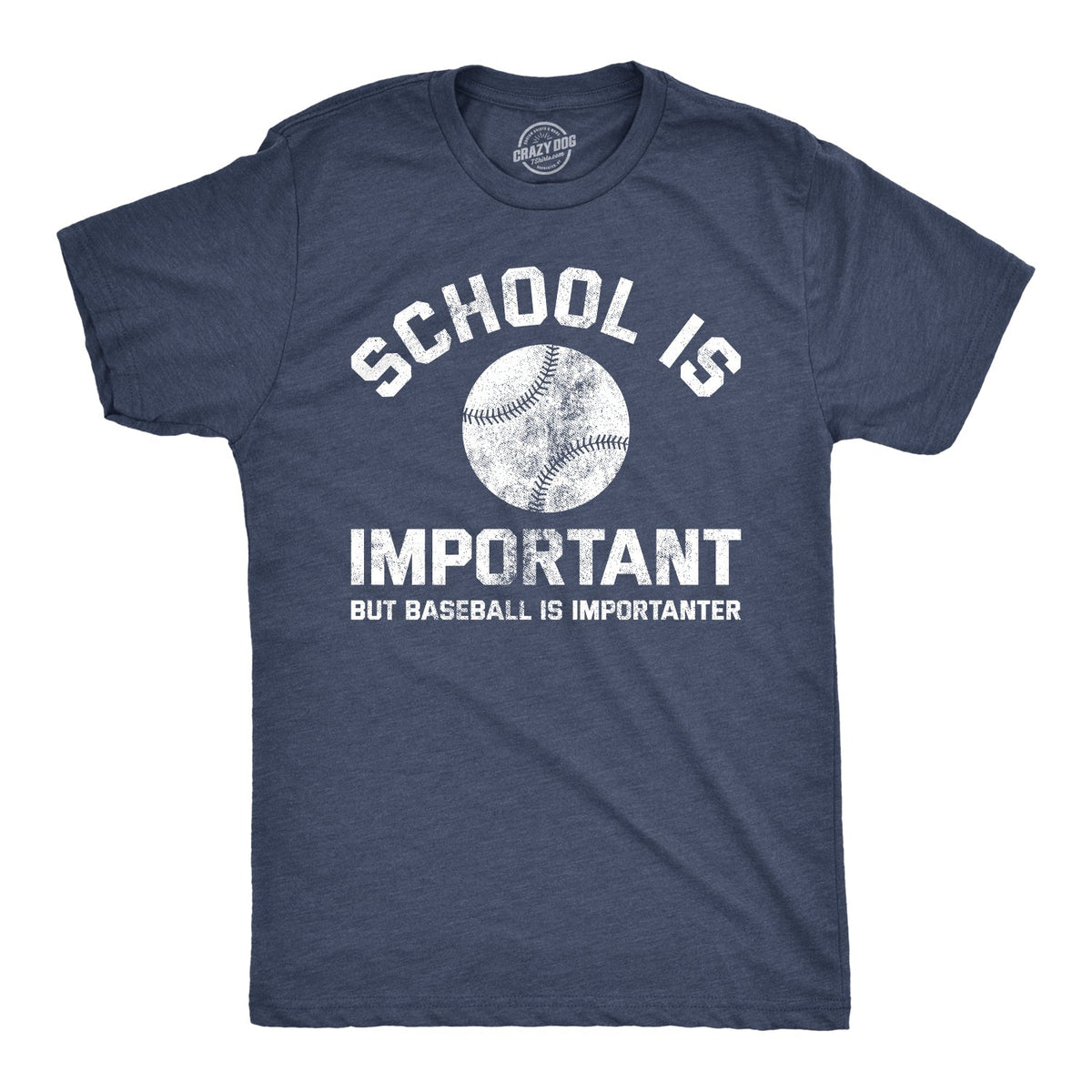 School Is Important But Baseball Is Importanter T-Shirts
