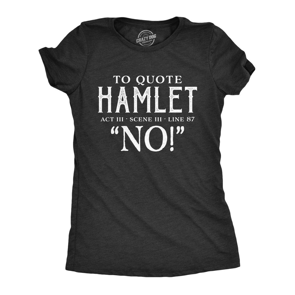 Quote Hamlet T-Shirts
