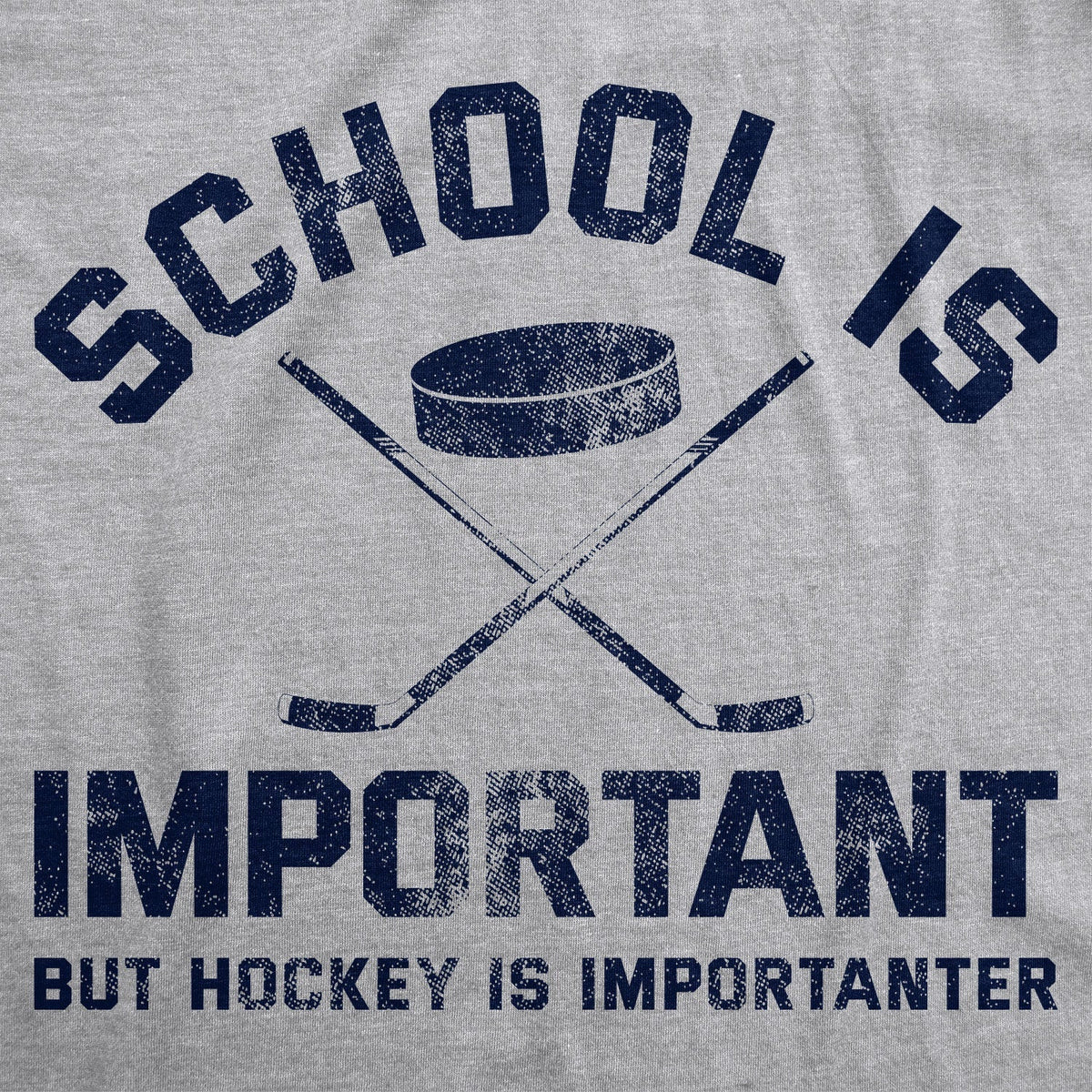 School Is Important But Hockey Is Importanter T-Shirts