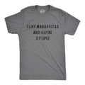 I Like Margaritas Maybe 3 People T-Shirts