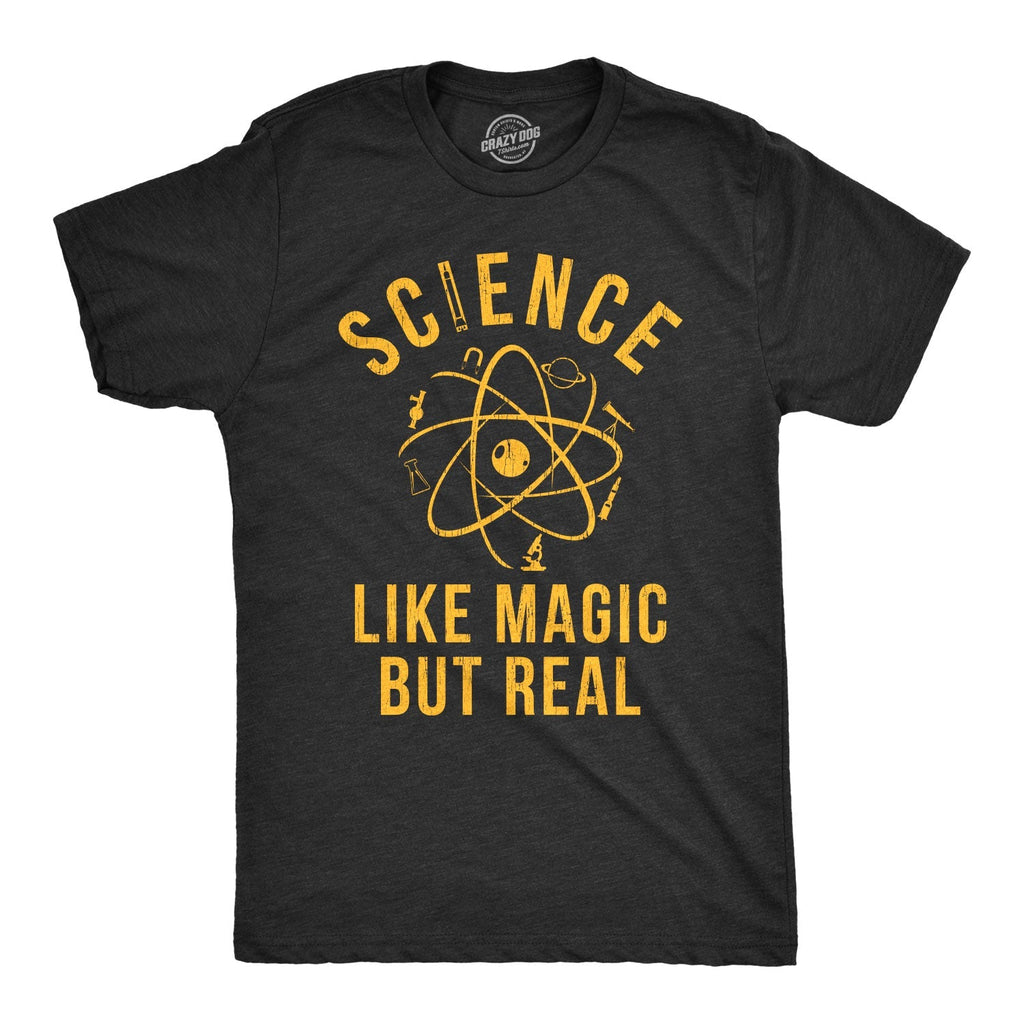 Science: Like Magic But Real T-Shirts