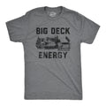 Big Deck Energy T-Shirts