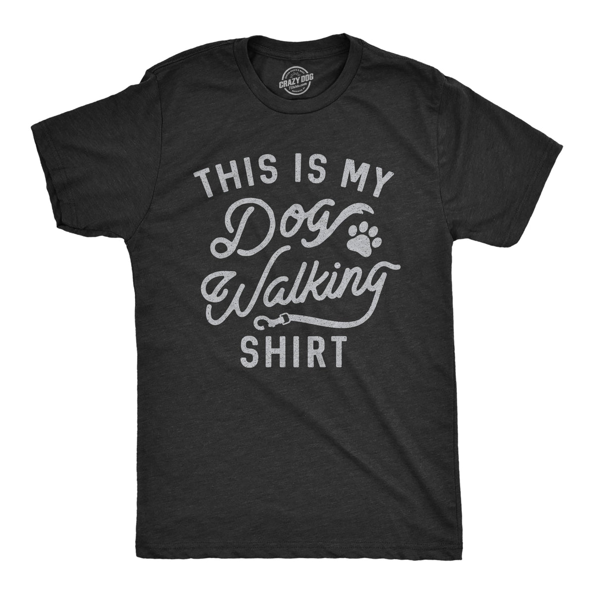 This Is My Dog Walking Shirt T-Shirts