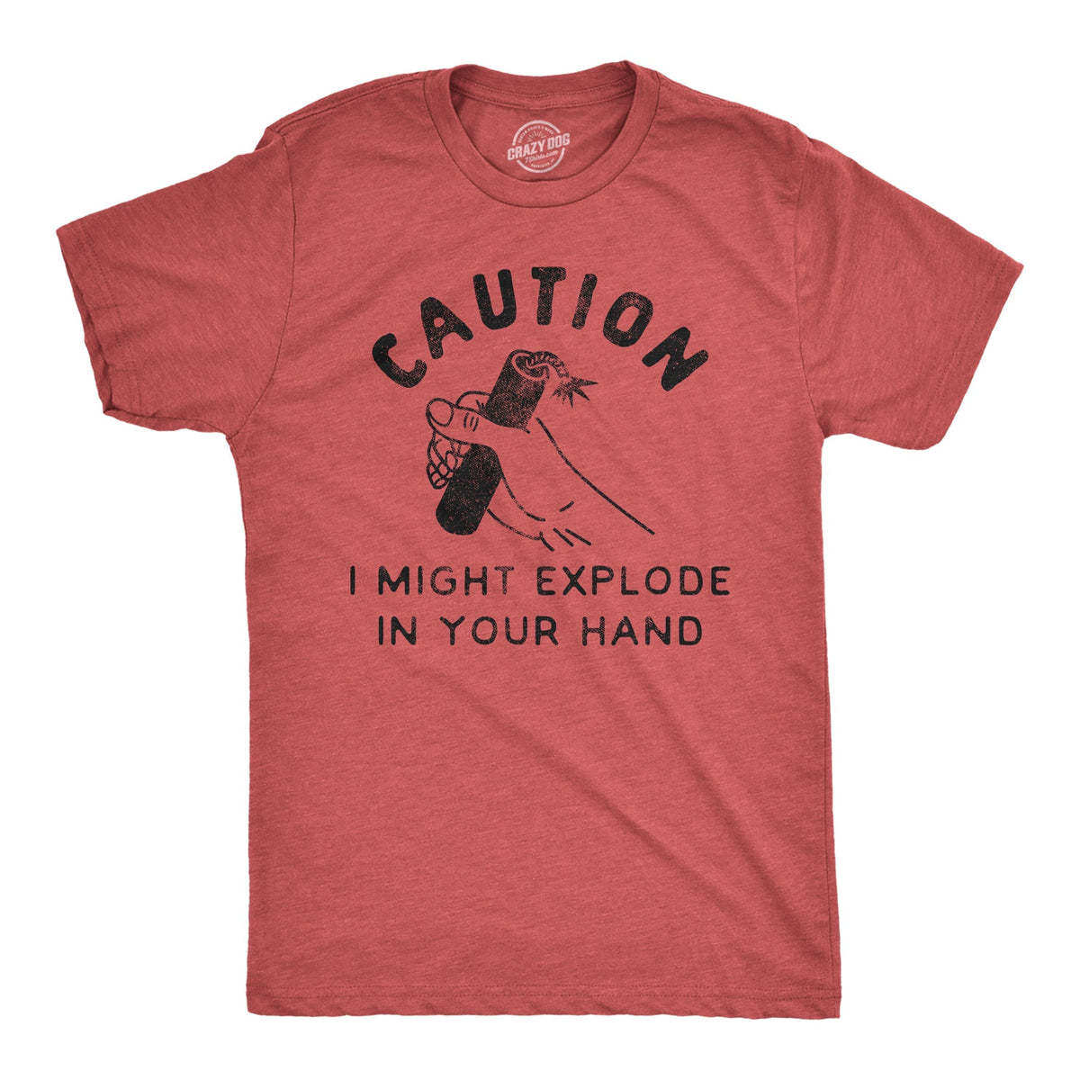 Caution I Might Explode Your Hand T-Shirts