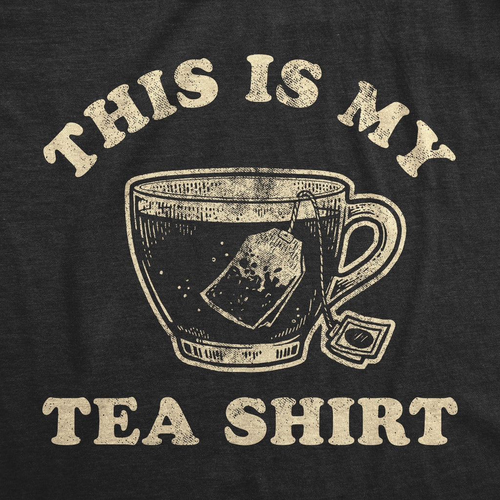 This Is My Tea Shirt T-Shirts