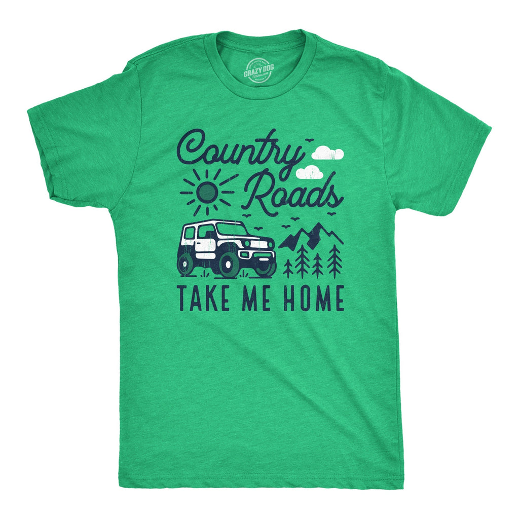 Country Roads Take Me Home T-Shirts