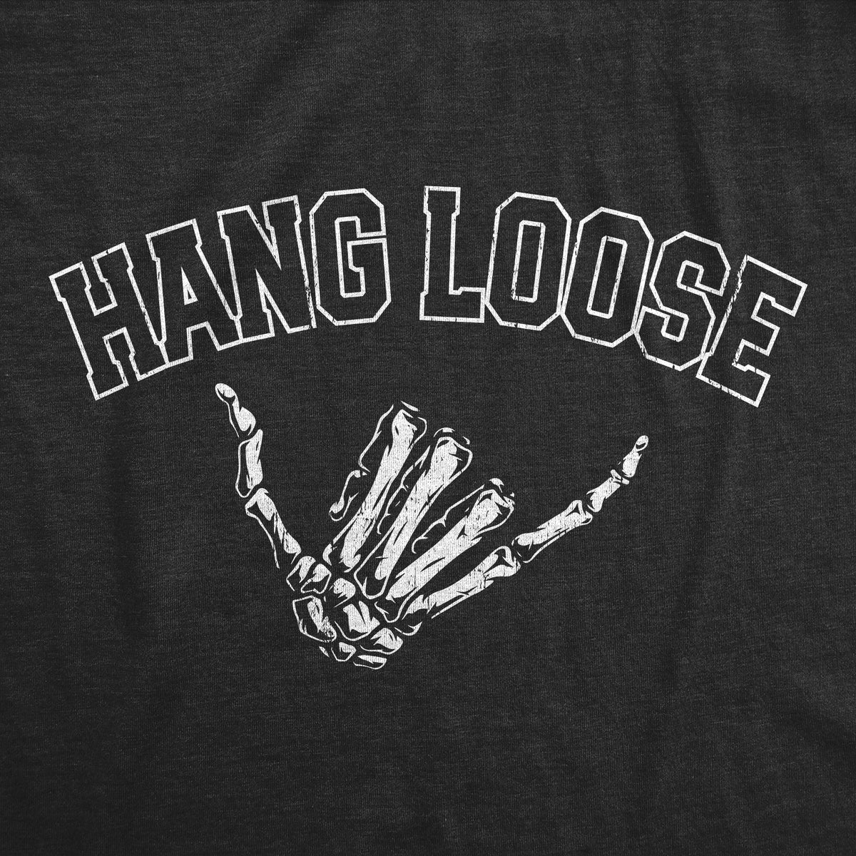 Hang Loose T-Shirts