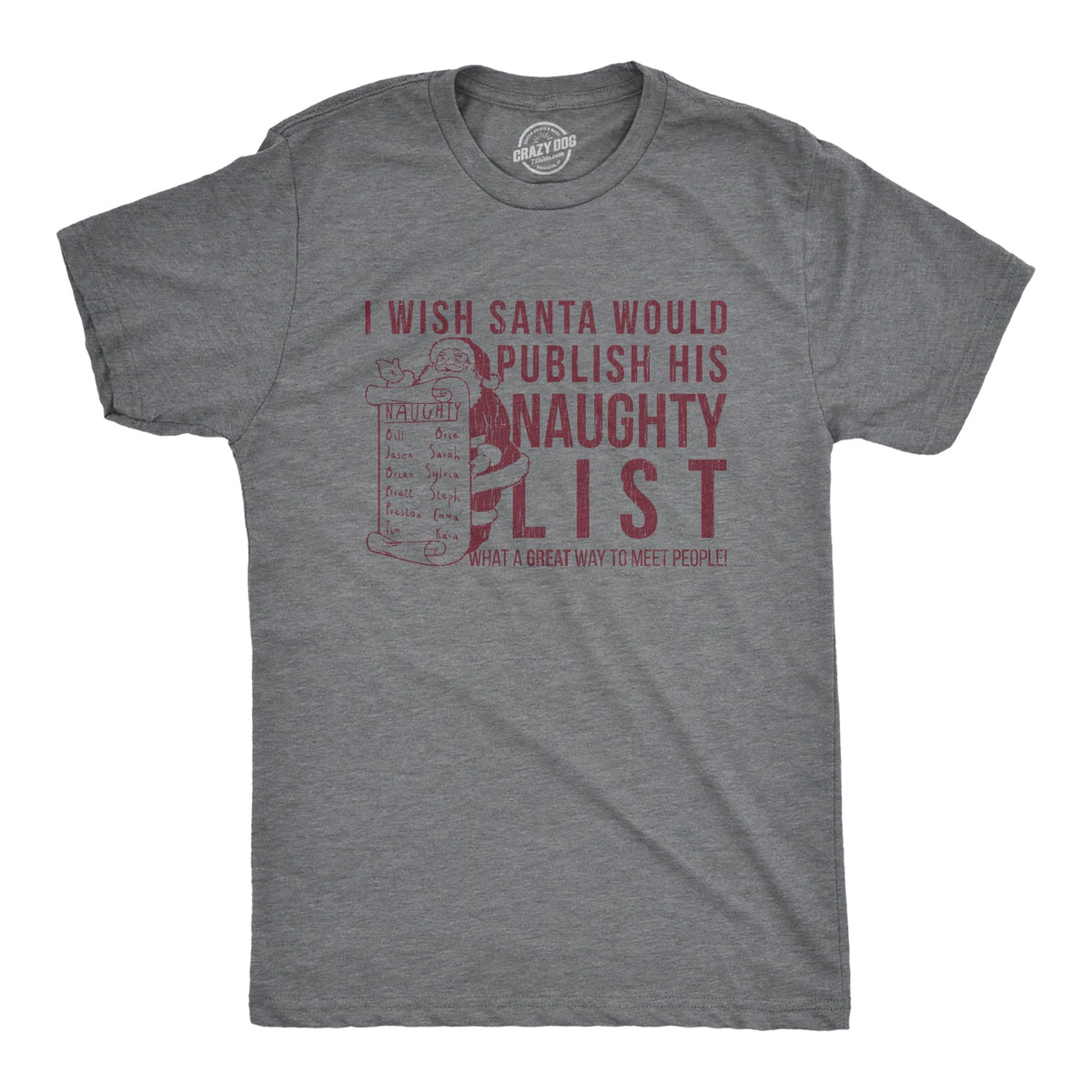 I Wish Santa Would Publish His Naughty List T-Shirts
