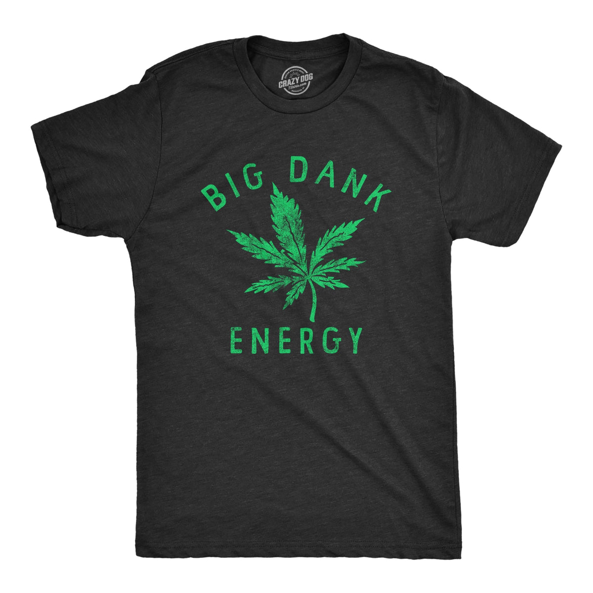 Big Dank Energy T-Shirts