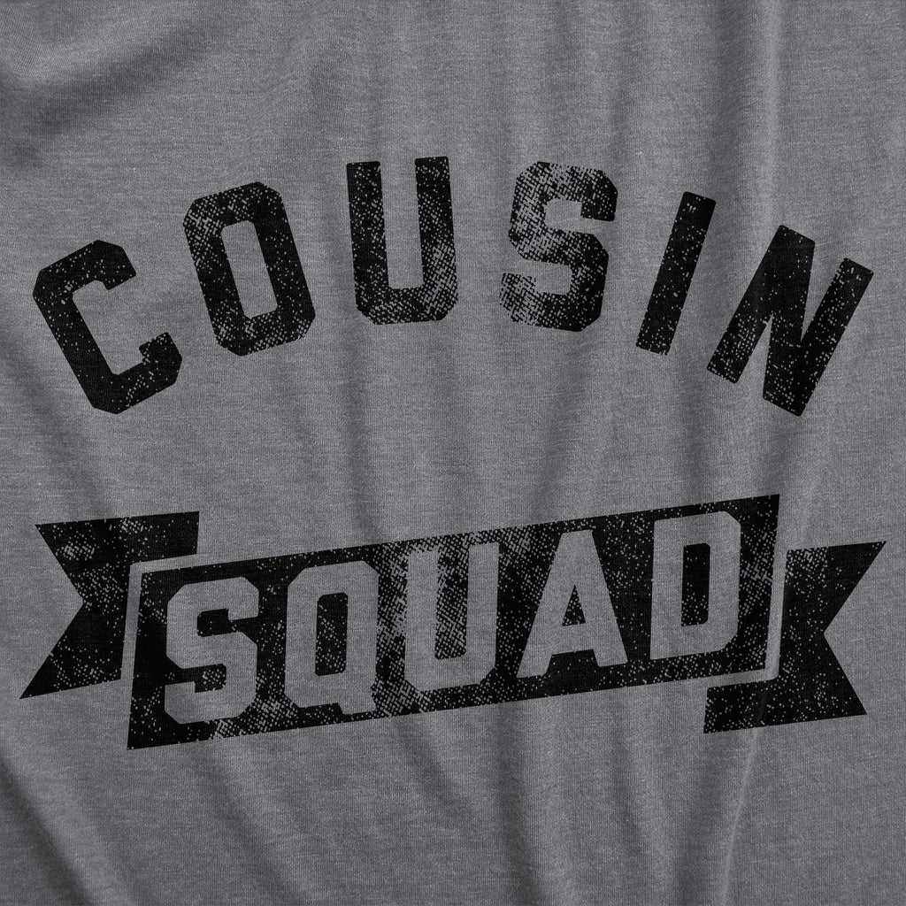 Cousin Squad T-Shirts
