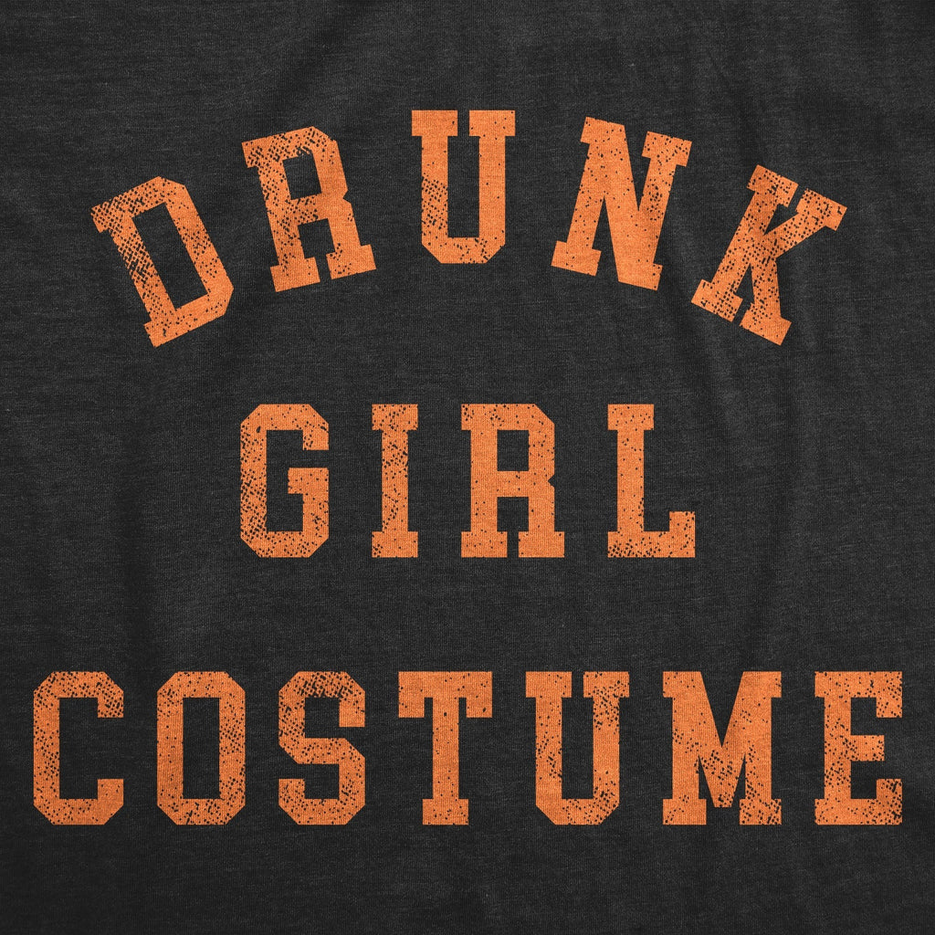 Drunk Girl Costume T-Shirts