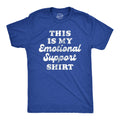 This Is My Emotional Support Shirt T-Shirts