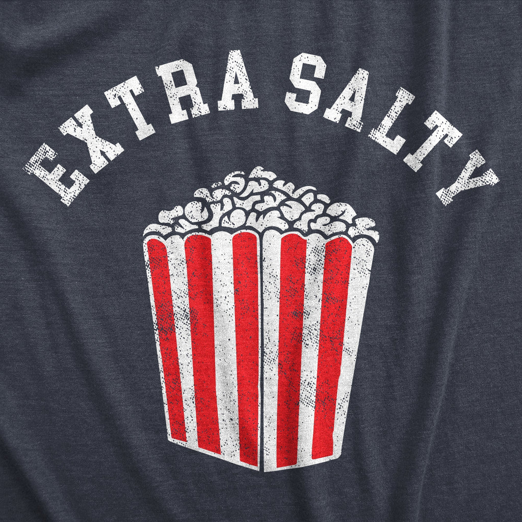 Extra Salty T-Shirts