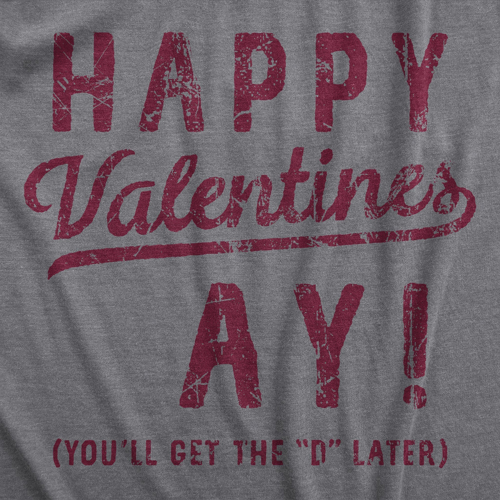 Happy Valentines Ay T-Shirts
