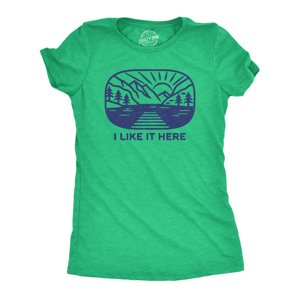 I Like Here T-Shirts