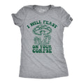 I Will Feast Your Corpse T-Shirts