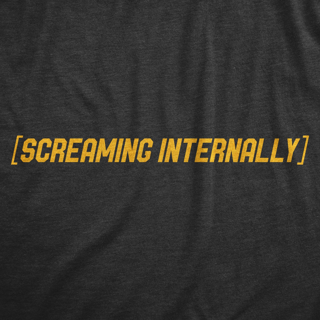 Screaming Internally T-Shirts