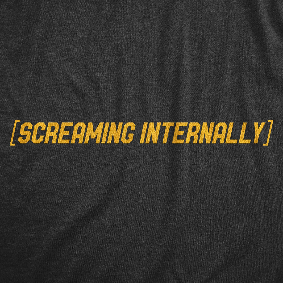 Screaming Internally T-Shirts