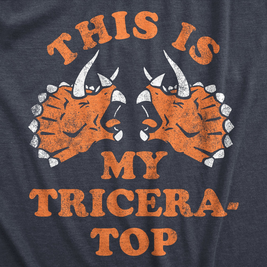This Is My Tricera Top T-Shirts