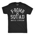 F Bomb Squad T-Shirts