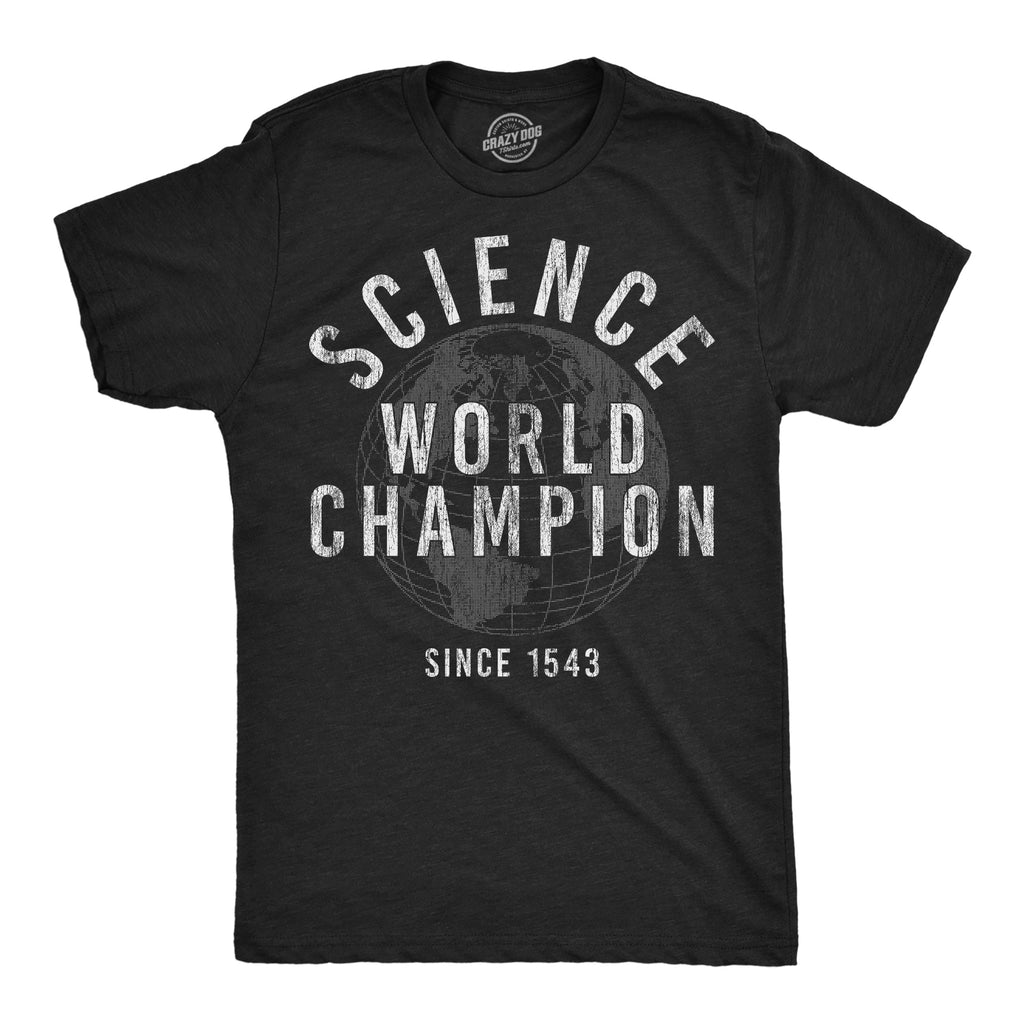 Science World Champion T-Shirts