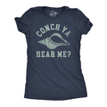 Conch Ya Hear Me T-Shirts