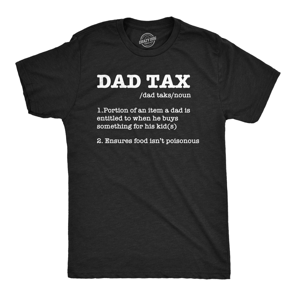 Dad Tax T-Shirts