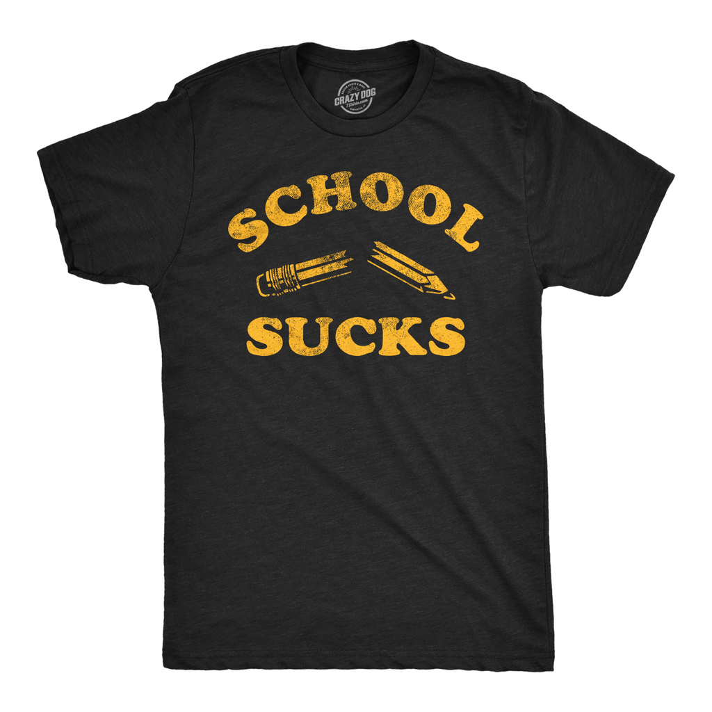 School Sucks T-Shirts
