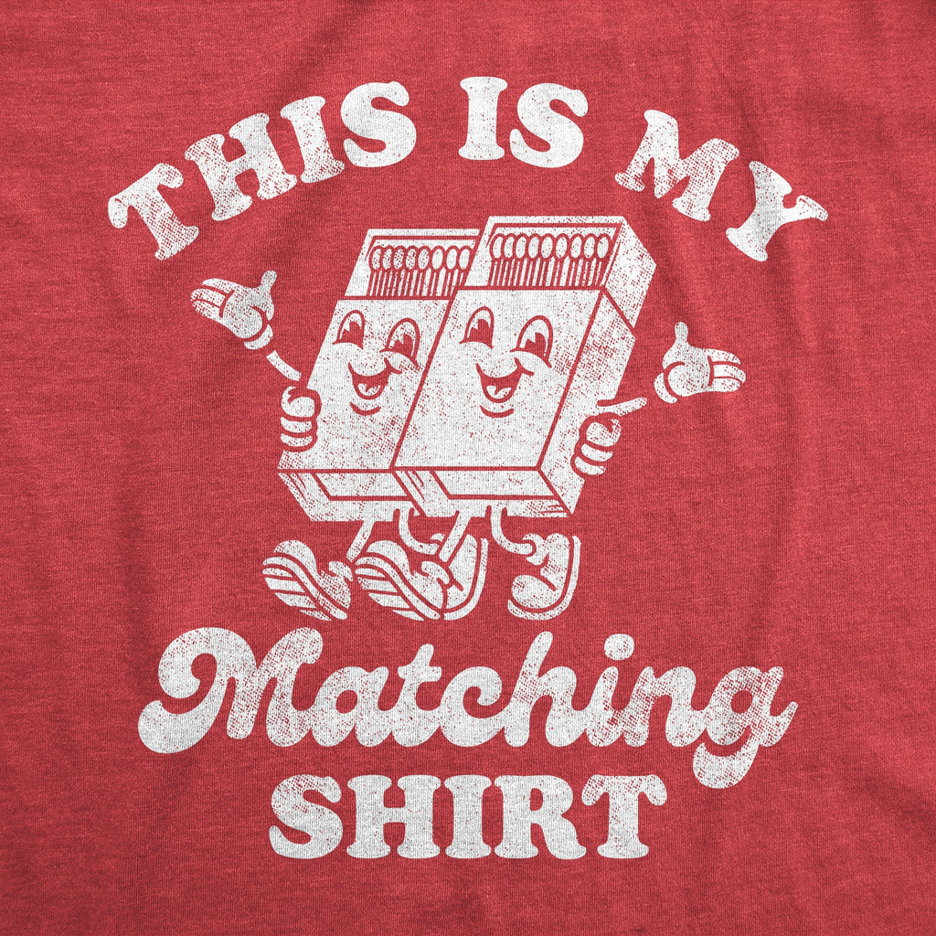 This Is My Matching Shirt T-Shirts