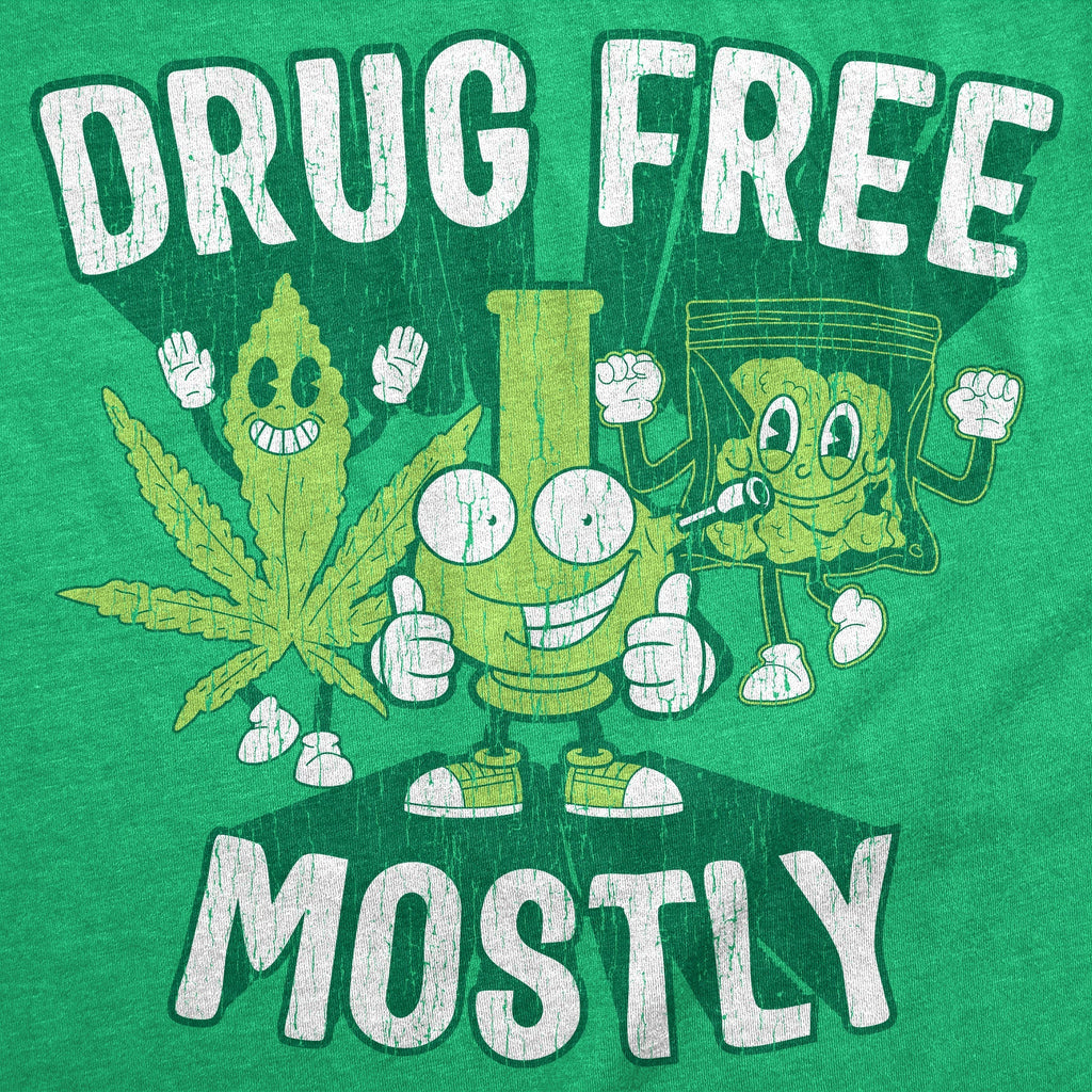 Drug Free Mostly T-Shirts