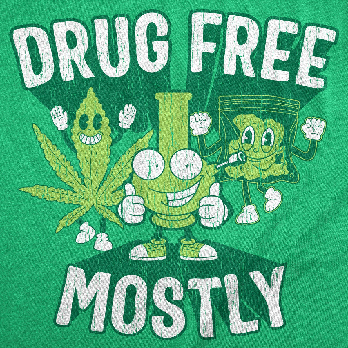 Drug Free Mostly T-Shirts