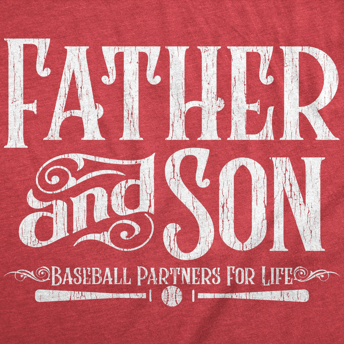 Father Son Baseball Partners Life T-Shirts