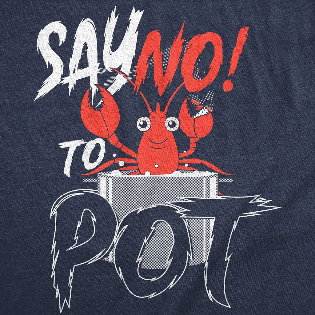 Say No Pot T-Shirts