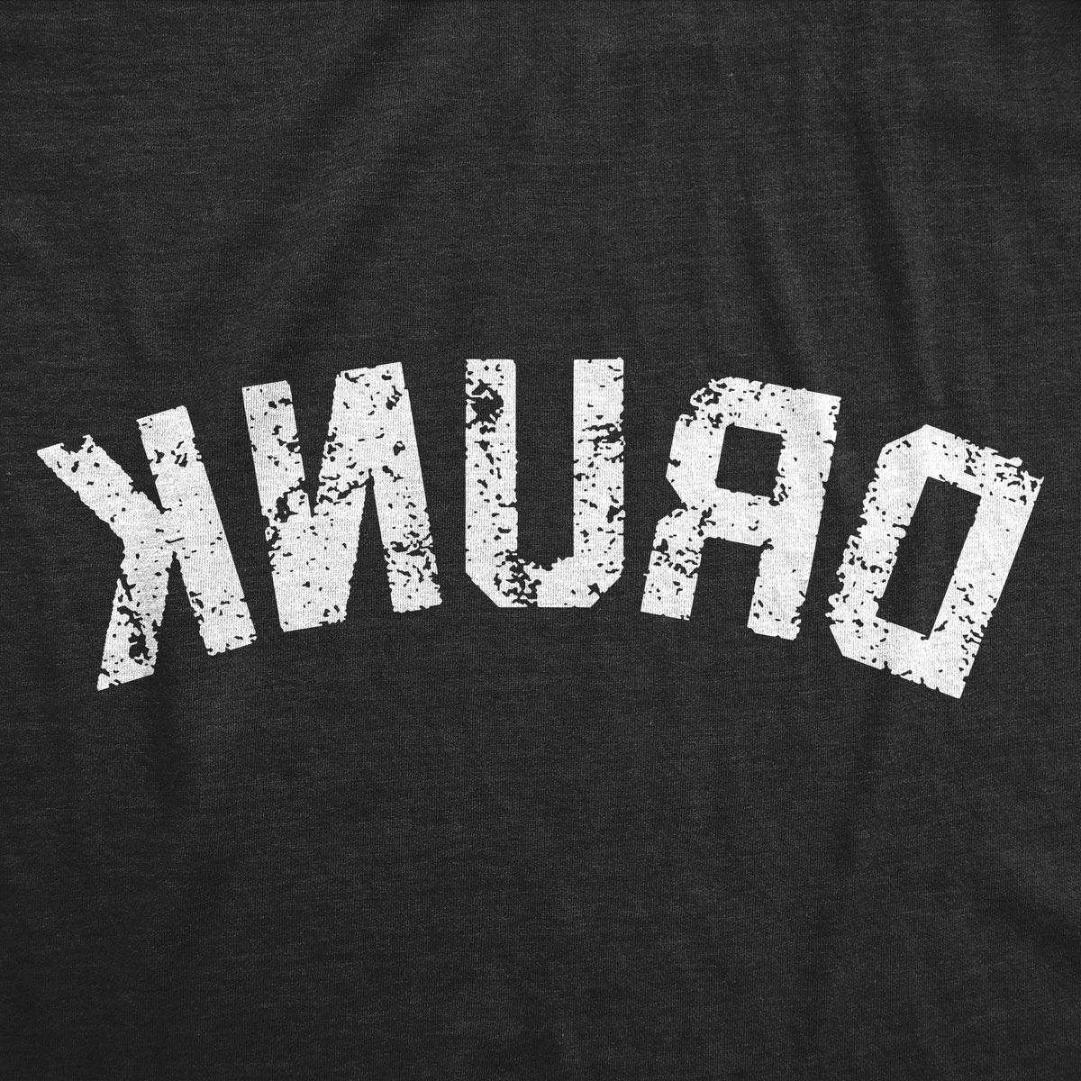 Drunk Backwards T-Shirts