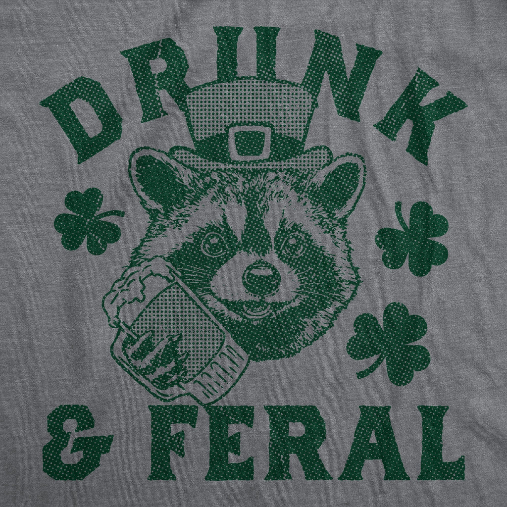 Drunk Feral T-Shirts