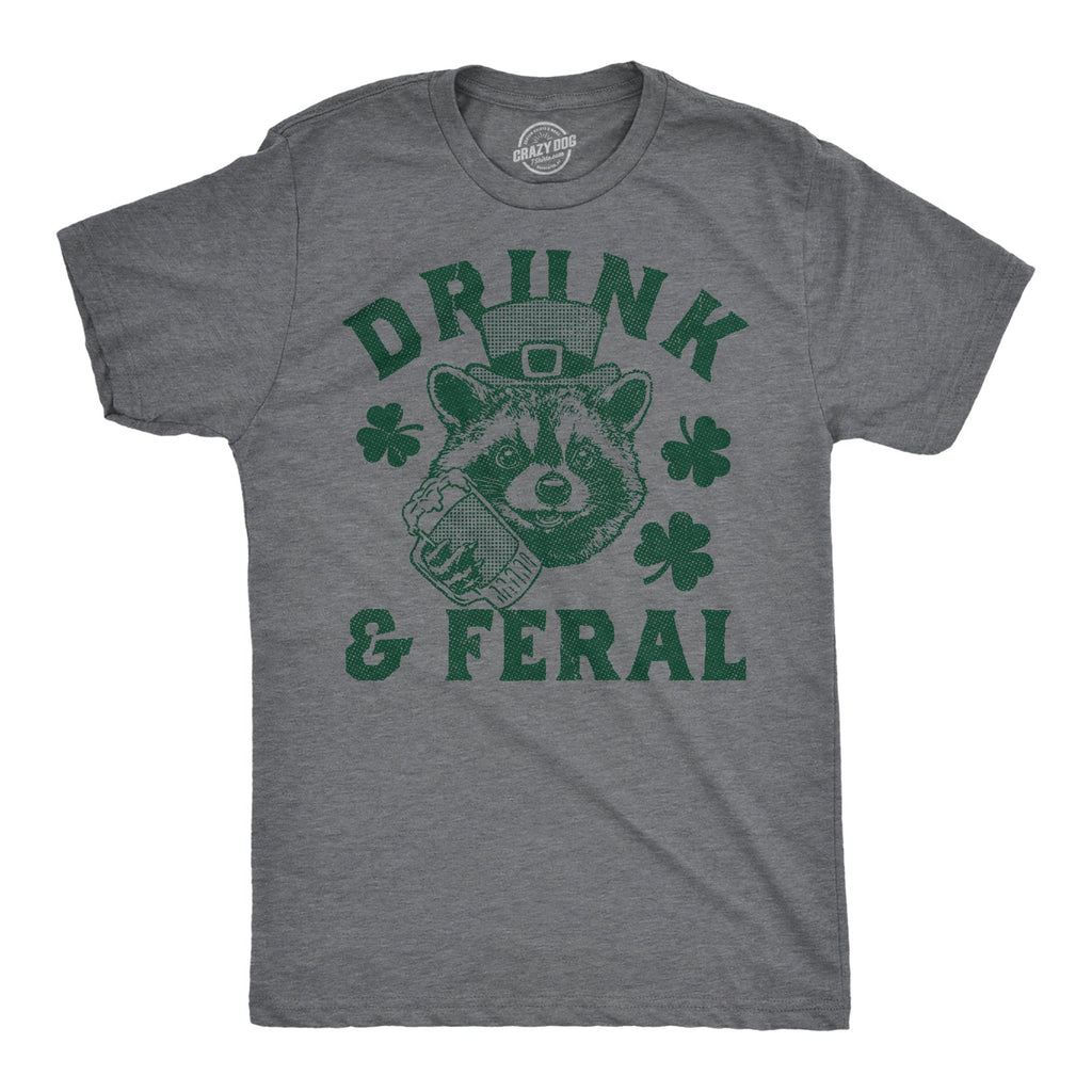 Drunk Feral T-Shirts