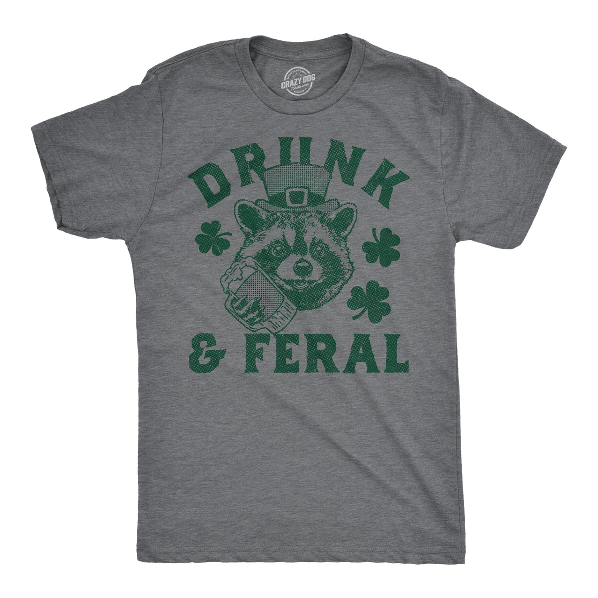 Drunk Feral T-Shirts