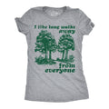 I Like Long Walks Away Everyone T-Shirts