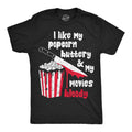 I Like My Popcorn Buttery My Movies Bloody T-Shirts
