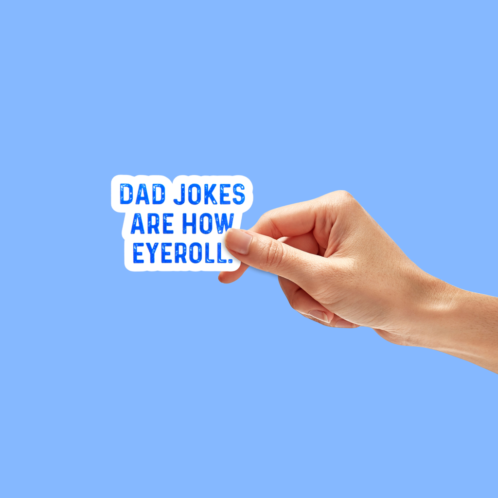 Dad Jokes Are How I Roll Sticker