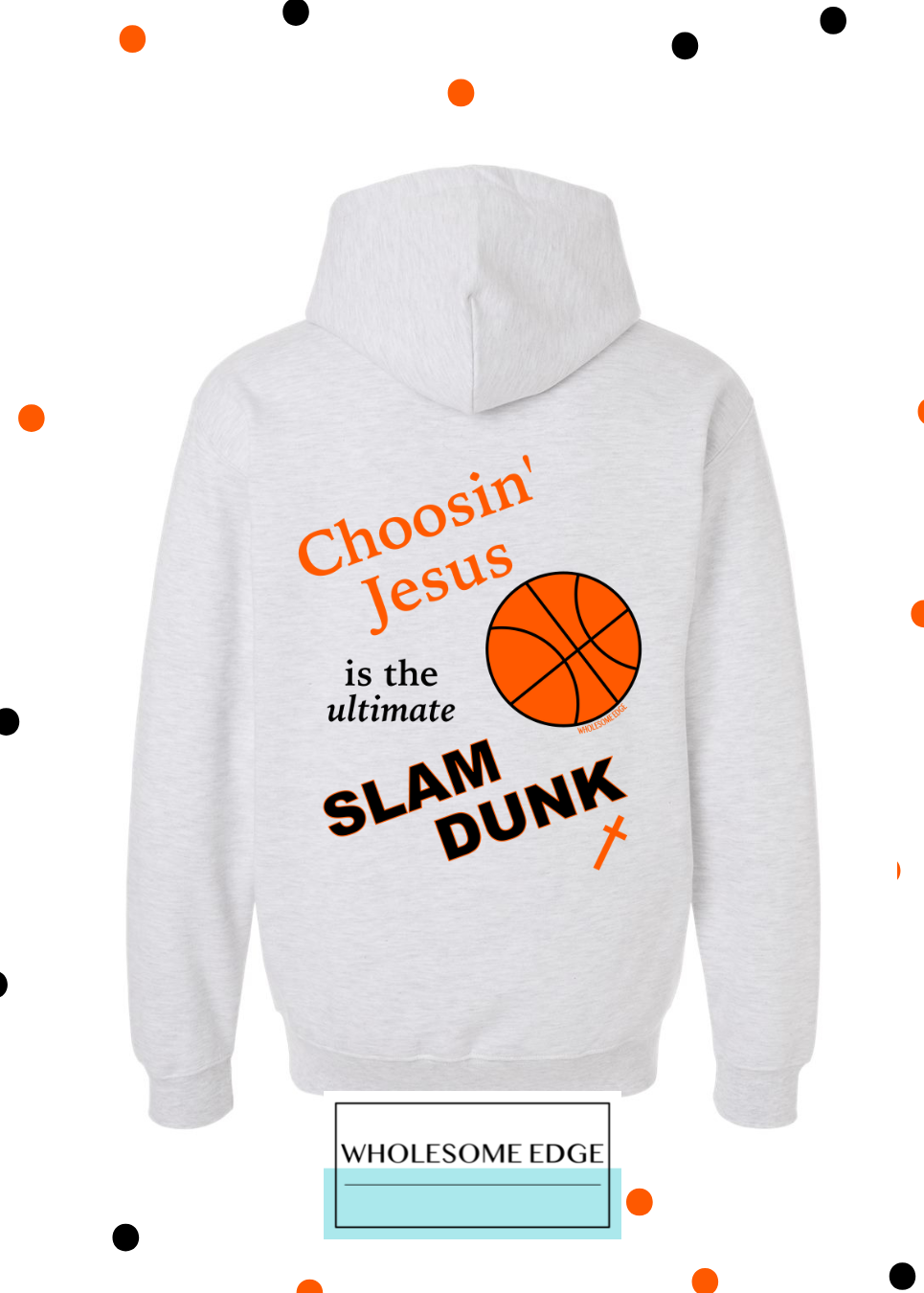 Choosin' Jesus & Basketball - Hoodie