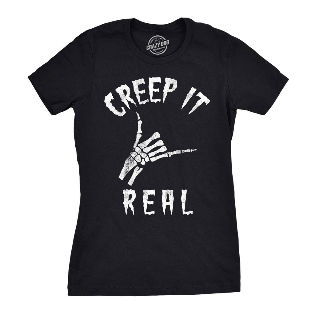 Creep It Real Women's T Shirt