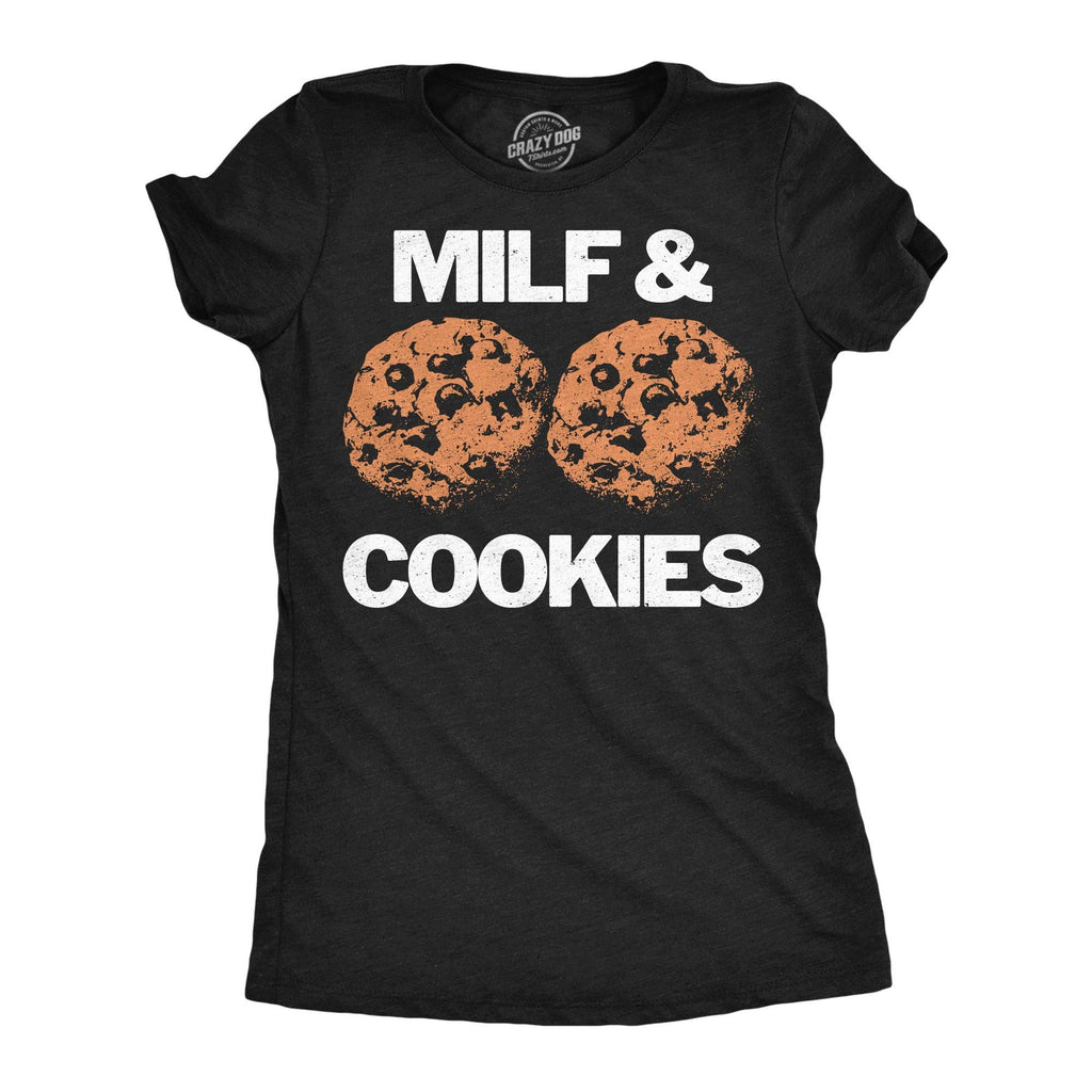 Milf and Cookies Women's T Shirt
