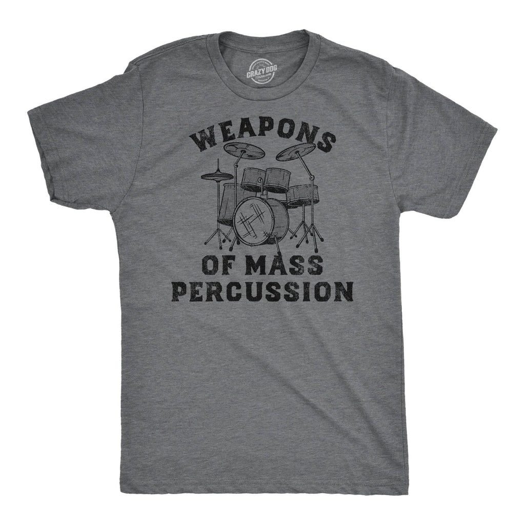 Weapons of Mass Percussion Men's T Shirt