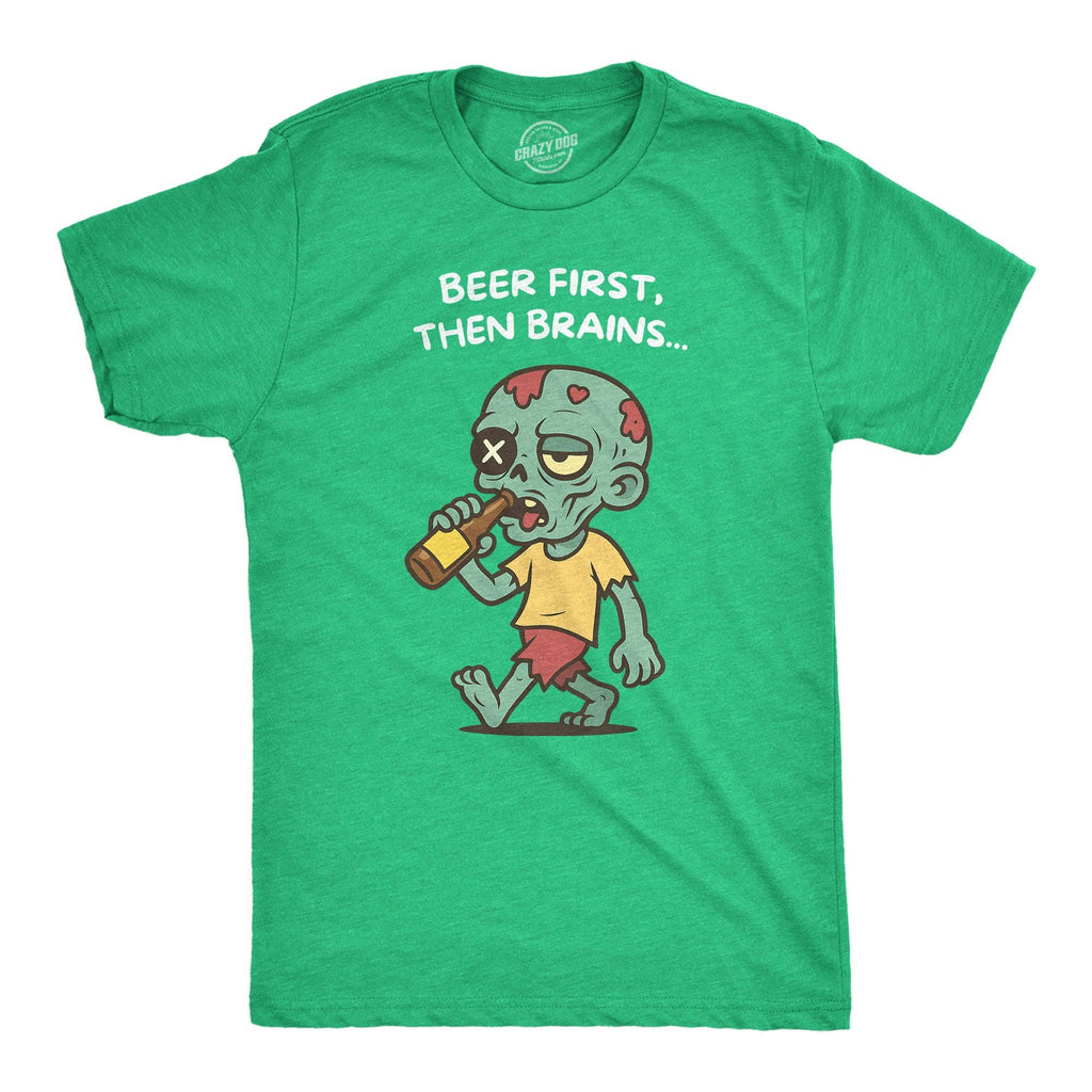 Beer First Then Brains Men's T Shirt