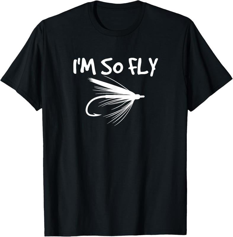 100% Cotton Fly Fishing Funny Fisherman I'M So Fly T-Shirts