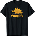 100% Cotton Funny Saying Nuglife Funny Dinosaur Nugget T-Shirts