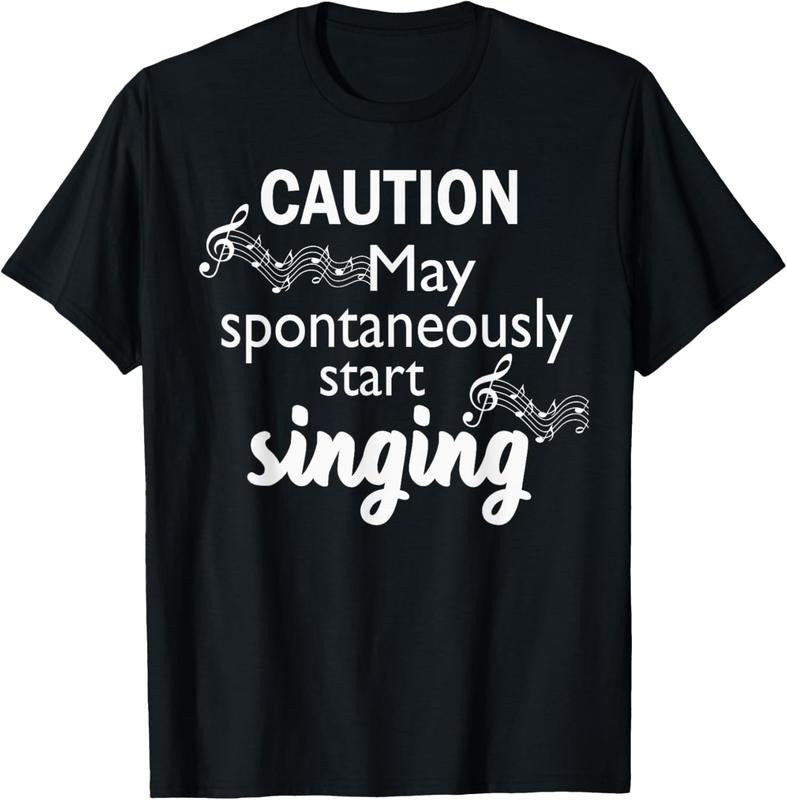 100% Cotton Singing Music Lover Caution May Start Singing T-Shirts